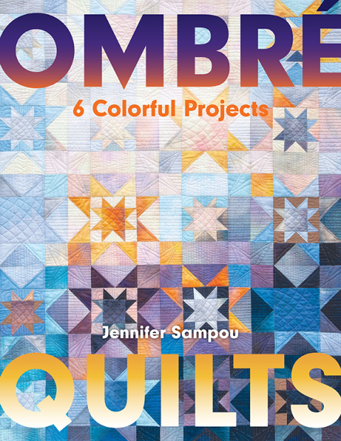 Ombré Quilts: 6 Colorful Projects - FULL INSTANT DOWNLOAD | PDF DOCX EPUB