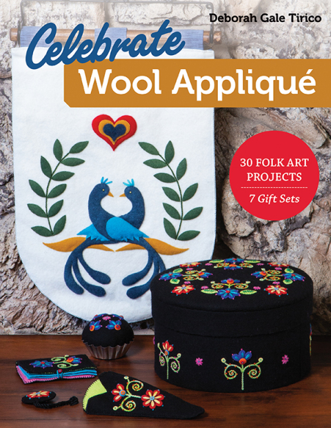 Celebrate Wool Appliqué: 30 Folk Art Projects; 7 Gift Sets - FULL INSTANT DOWNLOAD | PDF DOCX EPUB