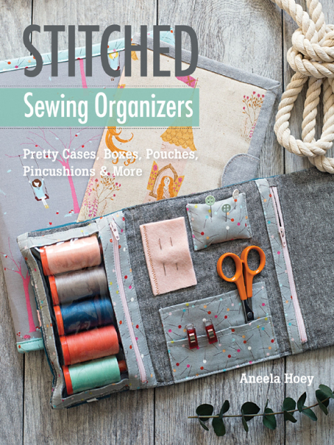 Stitched Sewing Organizers: Pretty Cases, Boxes, Pouches, Pincushions & More - FULL INSTANT DOWNLOAD | PDF DOCX EPUB