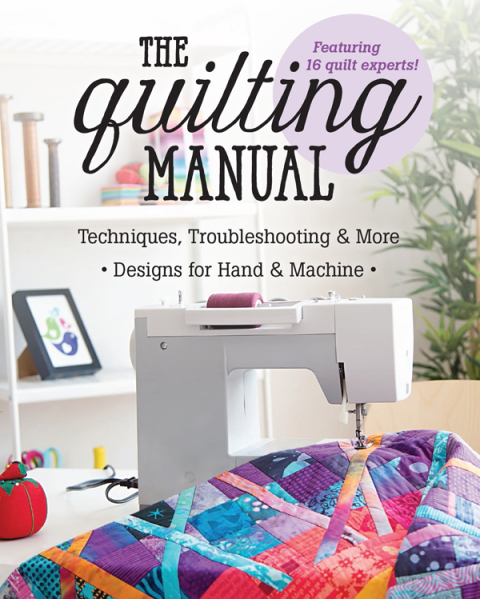The Quilting Manual: Techniques, Troubleshooting & More - Designs for Hand & Machine - FULL INSTANT DOWNLOAD | PDF DOCX EPUB