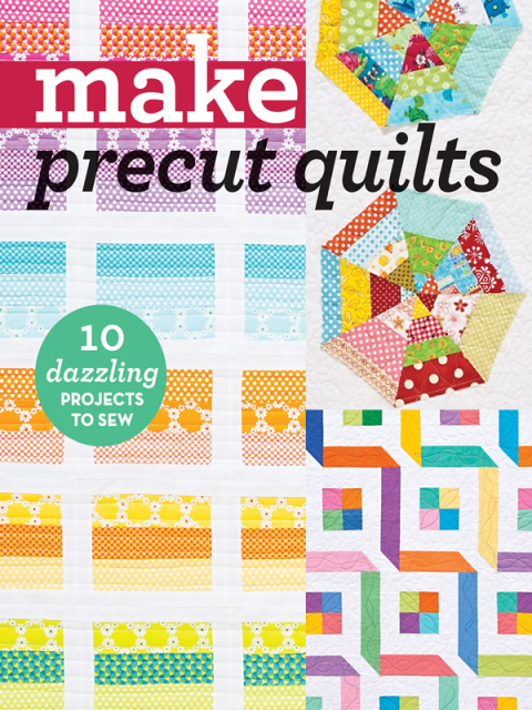 Make Precut Quilts: 10 Dazzling Projects to Sew - FULL INSTANT DOWNLOAD | PDF DOCX EPUB
