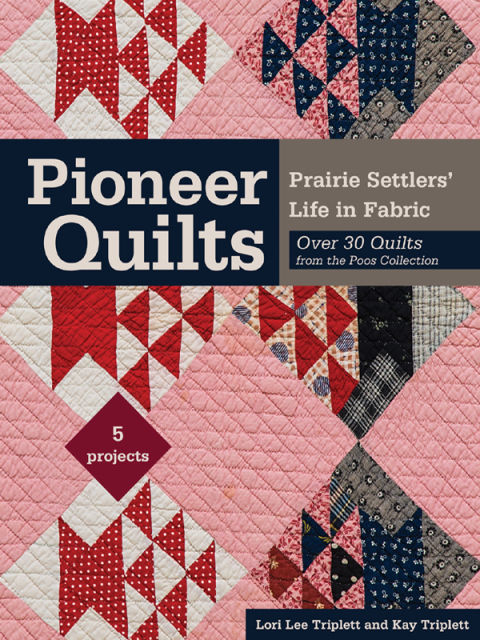 Pioneer Quilts: Prairie Settlers' Life in Fabric - FULL INSTANT DOWNLOAD | PDF DOCX EPUB