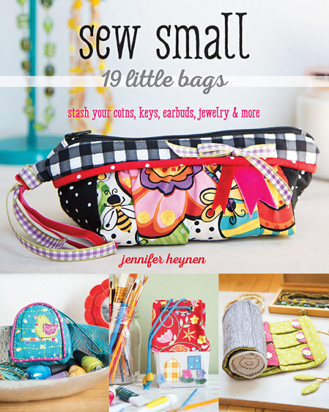 Sew Small—19 Little Bags: Stash Your Coins, Keys, Earbuds, Jewelry & More - FULL INSTANT DOWNLOAD | PDF DOCX EPUB