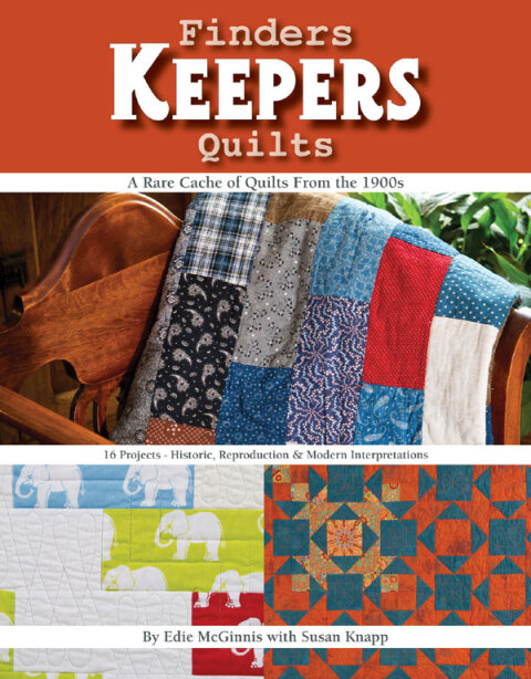 Finders Keepers Quilts: A Rare Cache of Quilts from the 1900s - FULL INSTANT DOWNLOAD | PDF DOCX EPUB