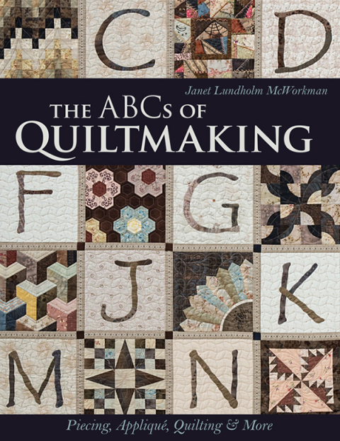 The ABCs of Quiltmaking: Piecing, Appliqué, Quilting & More - FULL INSTANT DOWNLOAD | PDF DOCX EPUB