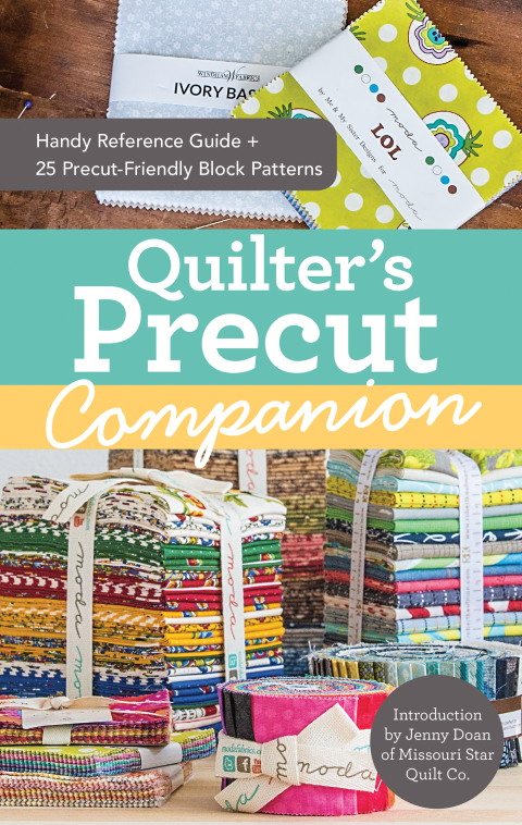 Quilter's Precut Companion: Handy Reference Guide + 25 Precut-Friendly Block Patterns - FULL INSTANT DOWNLOAD | PDF DOCX EPUB