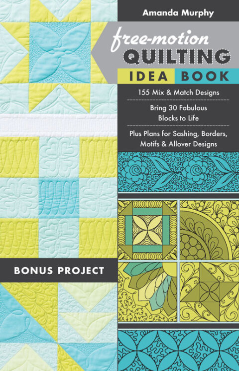 Free-Motion Quilting Idea Book: 155 Mix & Match Designs - Bring 30 Fabulous Blocks to Life - Plus Plans for Sashing, Borders, Motifs & Allover Designs - FULL INSTANT DOWNLOAD | PDF DOCX EPUB