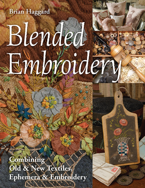 Blended Embroidery: Combining Old & New Textiles, Ephemera & Embroidery - FULL INSTANT DOWNLOAD | PDF DOCX EPUB