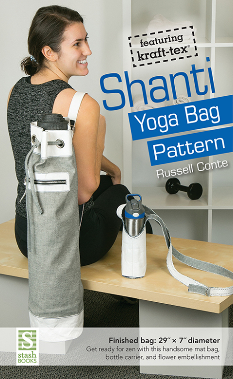 Shanti Yoga Bag Pattern: Featuring kraft-tex - FULL INSTANT DOWNLOAD | PDF DOCX EPUB