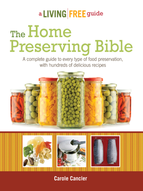 The Home Preserving Bible: A Complete Guide to Every Type of Food Preservation with Hundreds of Delicious R - FULL INSTANT DOWNLOAD | PDF DOCX EPUB