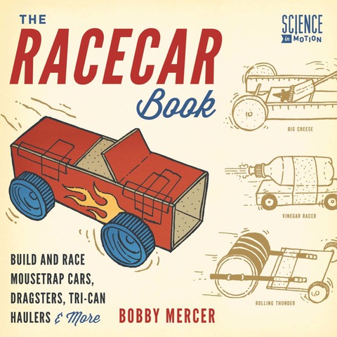 The Racecar Book: Build and Race Mousetrap Cars, Dragsters, Tri-Can Haulers & More - FULL INSTANT DOWNLOAD | PDF DOCX EPUB