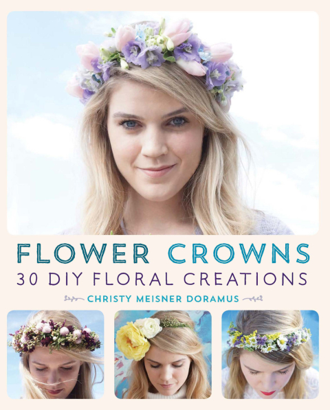 Flower Crowns: 30 Enchanting DIY Floral Creations - FULL INSTANT DOWNLOAD | PDF DOCX EPUB