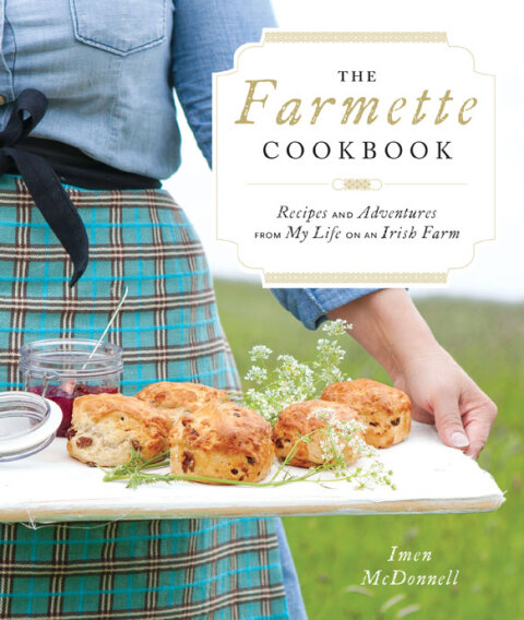 The Farmette Cookbook: Recipes and Adventures from My Life on an Irish Farm - FULL INSTANT DOWNLOAD | PDF DOCX EPUB