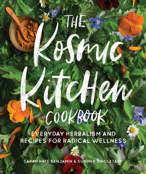 The Kosmic Kitchen Cookbook: Everyday Herbalism and Recipes for Radical Wellness - FULL INSTANT DOWNLOAD | PDF DOCX EPUB