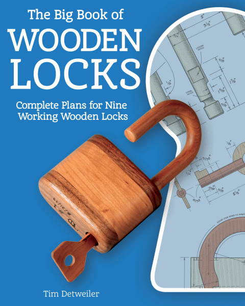 The Big Book of Wooden Locks: Complete Plans for Nine Working Wooden Locks - FULL INSTANT DOWNLOAD | PDF DOCX EPUB