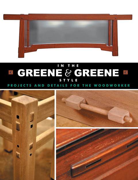 In the Greene & Greene Style: Projects and Details for the Woodworker - FULL INSTANT DOWNLOAD | PDF DOCX EPUB
