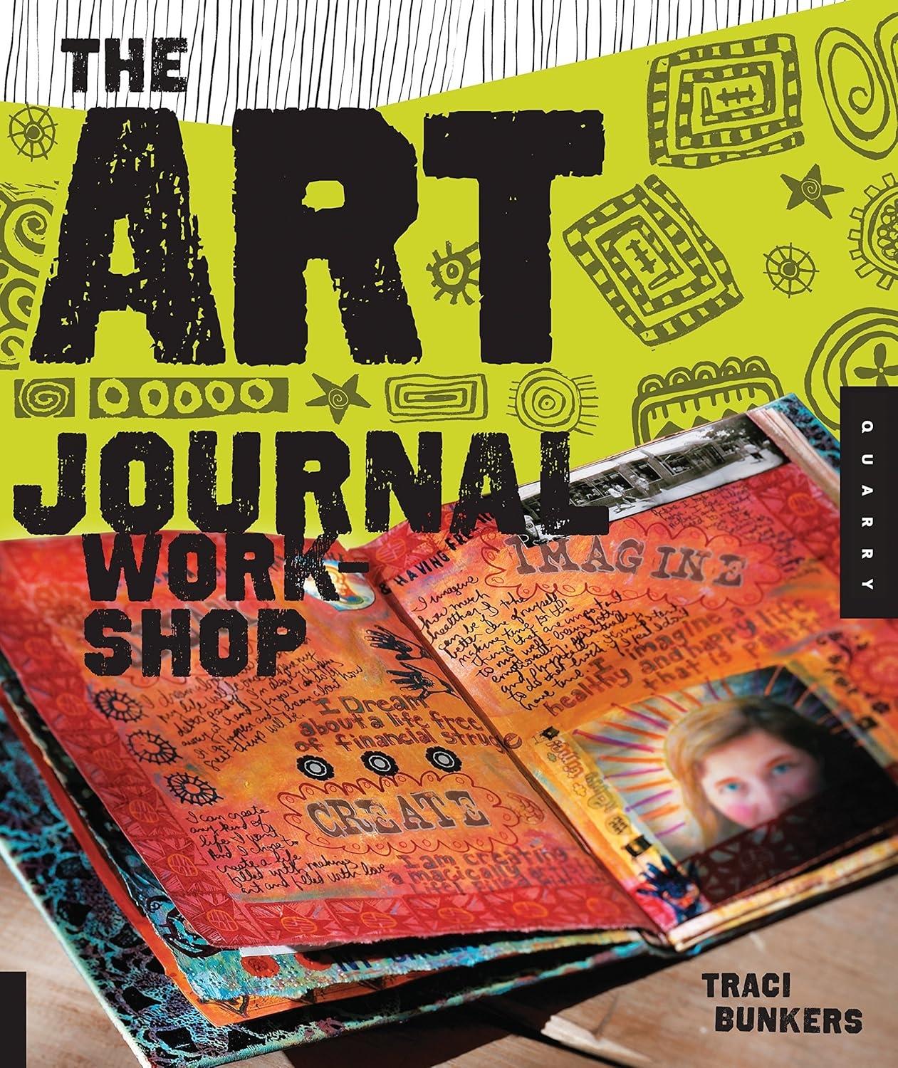 The Art Journal Workshop: Break Through, Explore, and Make it Your Own - FULL INSTANT DOWNLOAD | PDF DOCX EPUB