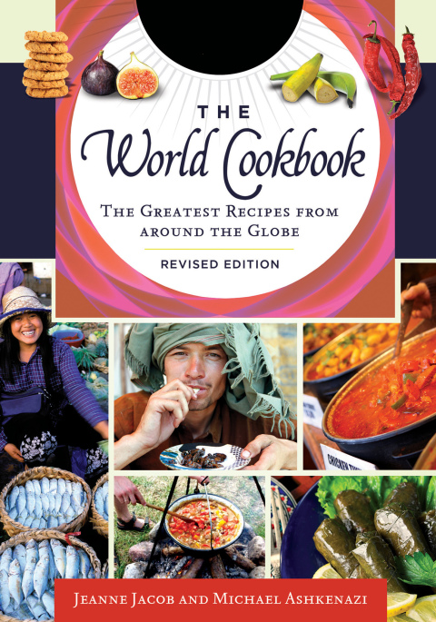 The World Cookbook: The Greatest Recipes from around the Globe [4 volumes], 2nd Edition - FULL INSTANT DOWNLOAD | PDF DOCX EPUB