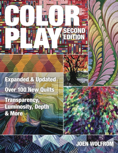Color Play, Second Edition: Over 100 New Quilts—Transparency, Luminosity, Depth & More, 2nd Edition - FULL INSTANT DOWNLOAD | PDF DOCX EPUB