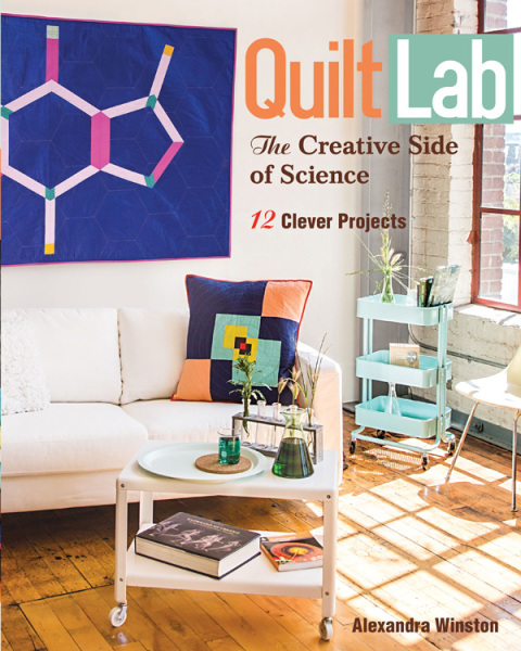 Quilt Lab-The Creative Side of Science: 12 Clever Projects - FULL INSTANT DOWNLOAD | PDF DOCX EPUB