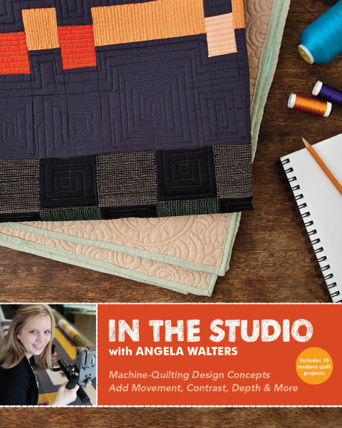 In the Studio with Angela Walters: Machine-Quilting Design Concepts - Add Movement, Contrast, Depth & More - FULL INSTANT DOWNLOAD | PDF DOCX EPUB