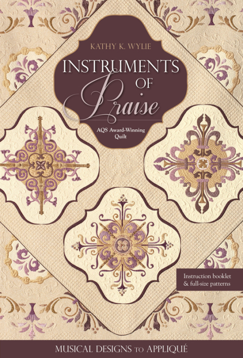 Instruments of Praise: Musical Designs to Appliqué • AQS Award-Winning Quilt - FULL INSTANT DOWNLOAD | PDF DOCX EPUB