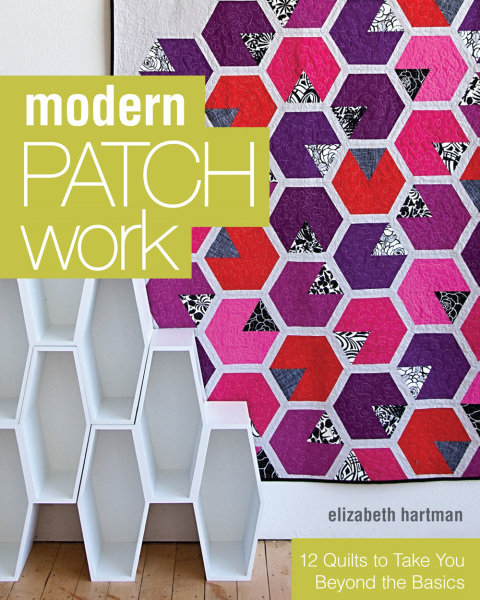 Modern Patchwork: 12 Quilts to Take You Beyond the Basics - FULL INSTANT DOWNLOAD | PDF DOCX EPUB