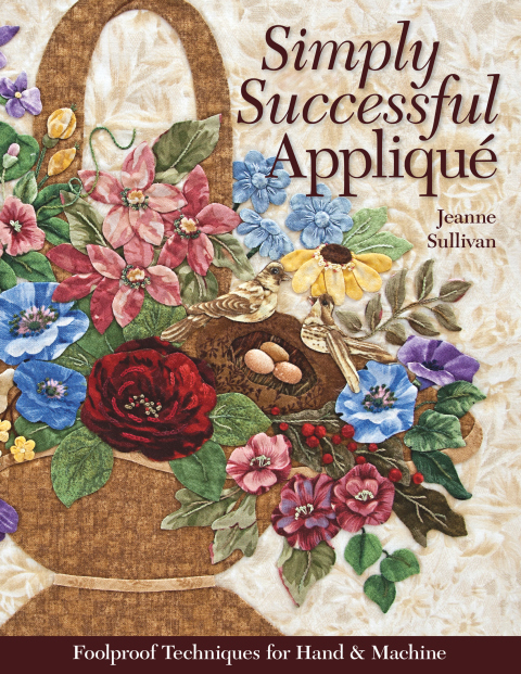 Simply Successful Applique: Foolproof Technique - 9 Projects - For Hand & Machine - FULL INSTANT DOWNLOAD | PDF DOCX EPUB