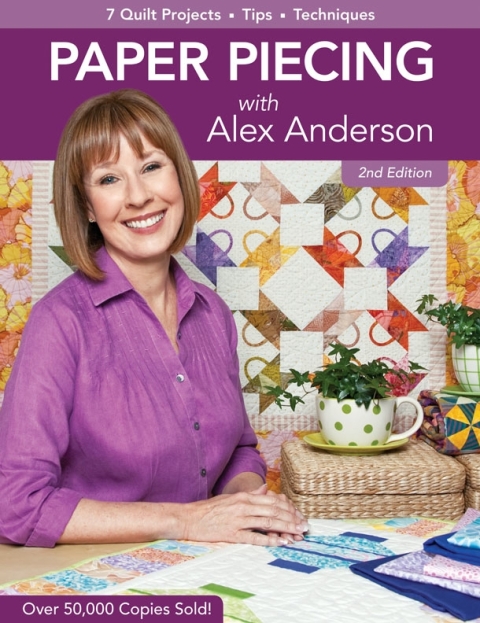 Paper Piecing with Alex Anderson: 7 Quilt Projects, Tips, Techniques, 2nd Edition - FULL INSTANT DOWNLOAD | PDF DOCX EPUB