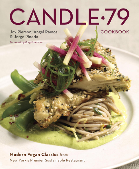 Candle 79 Cookbook: Modern Vegan Classics from New York's Premier Sustainable Restaurant - FULL INSTANT DOWNLOAD | PDF DOCX EPUB