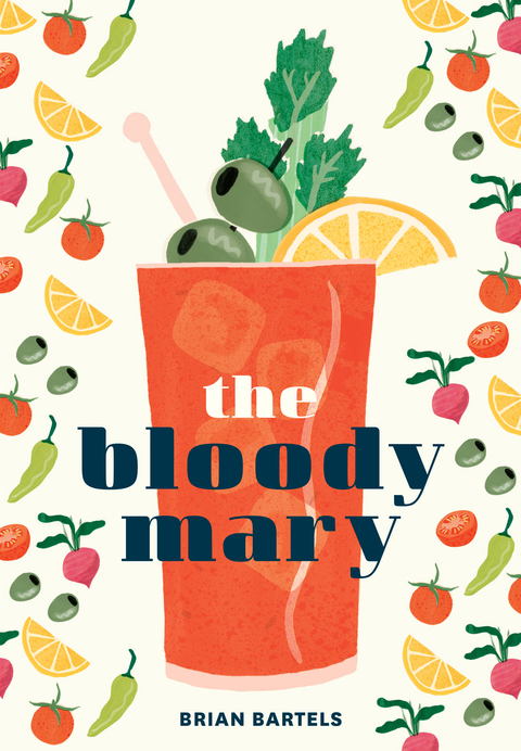 The Bloody Mary: The Lore and Legend of a Cocktail Classic, with Recipes for Brunch and Beyond - FULL INSTANT DOWNLOAD | PDF DOCX EPUB