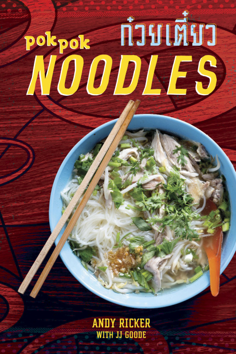POK POK Noodles: Recipes from Thailand and Beyond [A Cookbook] - FULL INSTANT DOWNLOAD | PDF DOCX EPUB