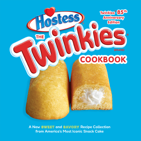 The Twinkies Cookbook, Twinkies 85th Anniversary Edition: A New Sweet and Savory Recipe Collection from America's Most Iconic Snack Cake - FULL INSTANT DOWNLOAD | PDF DOCX EPUB