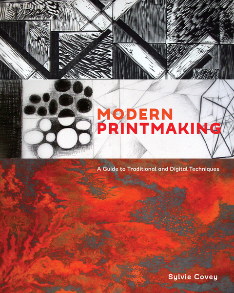 Modern Printmaking: A Guide to Traditional and Digital Techniques - FULL INSTANT DOWNLOAD | PDF DOCX EPUB