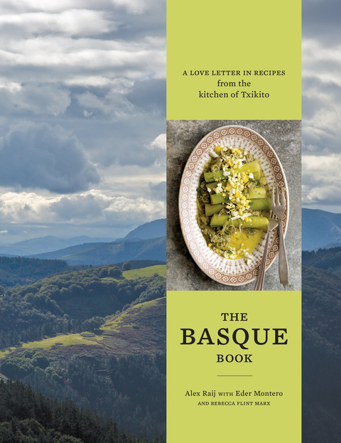 The Basque Book: A Love Letter in Recipes from the Kitchen of Txikito [A Cookbook] - FULL INSTANT DOWNLOAD | PDF DOCX EPUB