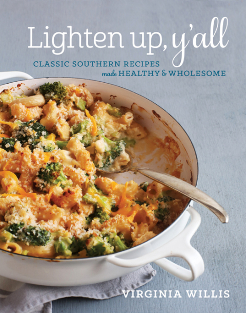 Lighten Up, Y'all: Classic Southern Recipes Made Healthy and Wholesome [A Cookbook] - FULL INSTANT DOWNLOAD | PDF DOCX EPUB
