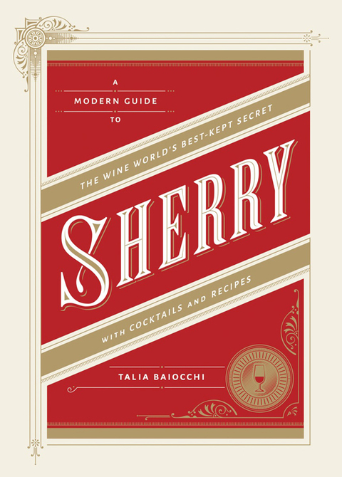 Sherry: A Modern Guide to the Wine World's Best-Kept Secret, with Cocktails and Recipes - FULL INSTANT DOWNLOAD | PDF DOCX EPUB