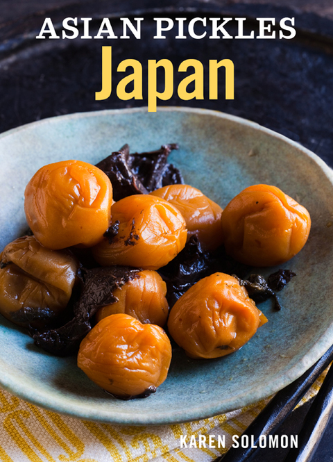 Asian Pickles: Japan: Recipes for Japanese Sweet, Sour, Salty, Cured, and Fermented Tsukemono [A Cookbook] - FULL INSTANT DOWNLOAD | PDF DOCX EPUB