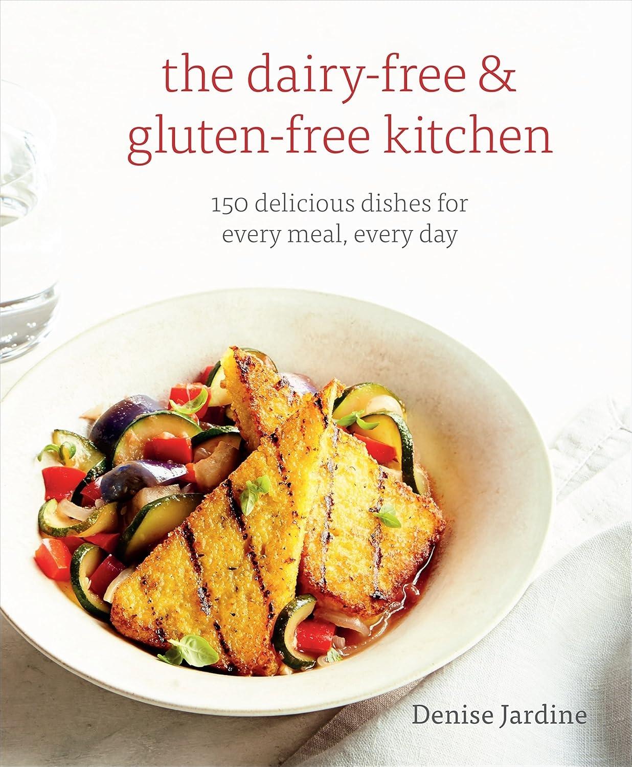 The Dairy-Free & Gluten-Free Kitchen: 150 Delicious Dishes for Every Meal, Every Day [A Cookbook] - FULL INSTANT DOWNLOAD | PDF DOCX EPUB
