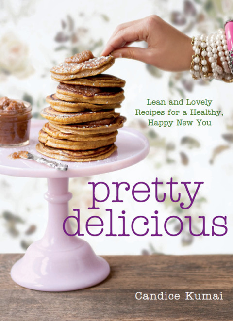 Pretty Delicious: Lean and Lovely Recipes for a Healthy, Happy New You: A Cookbook - FULL INSTANT DOWNLOAD | PDF DOCX EPUB