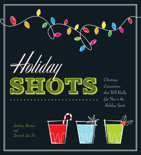Holiday Shots - FULL INSTANT DOWNLOAD | PDF DOCX EPUB