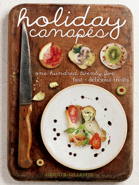 Holiday Canapés: 125 Fast and Delicious Treats! - FULL INSTANT DOWNLOAD | PDF DOCX EPUB