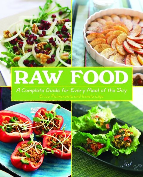 Raw Food: A Complete Guide for Every Meal of the Day - FULL INSTANT DOWNLOAD | PDF DOCX EPUB
