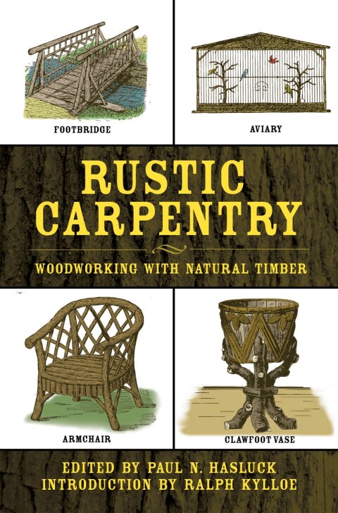 Rustic Carpentry: Woodworking with Natural Timber - FULL INSTANT DOWNLOAD | PDF DOCX EPUB