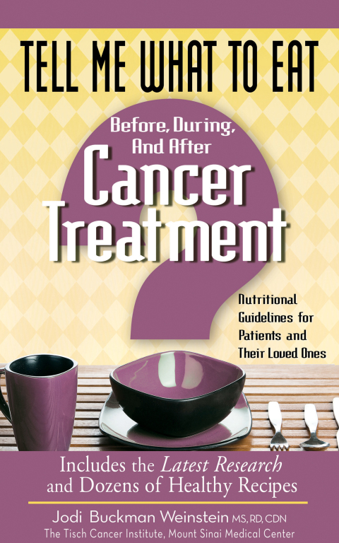 Tell Me What to Eat Before, During, and After Cancer Treatment: Nutritional Guidelines for Patients and Their Loved Ones - FULL INSTANT DOWNLOAD | PDF DOCX EPUB