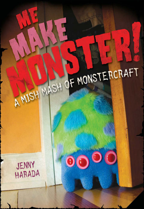 Me Make Monster: A Mish-Mash of Monstercraft, 1st Edition - FULL INSTANT DOWNLOAD | PDF DOCX EPUB