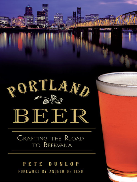 Portland Beer: Crafting the Road to Beervana - FULL INSTANT DOWNLOAD | PDF DOCX EPUB
