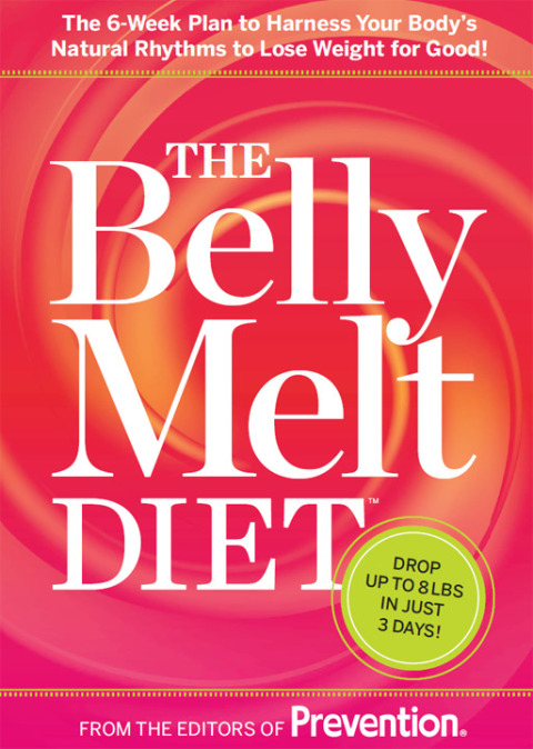 The Belly Melt Diet: The 6-Week Plan to Harness Your Body's Natural Rhythms to Lose Weight for Good! - FULL INSTANT DOWNLOAD | PDF DOCX EPUB