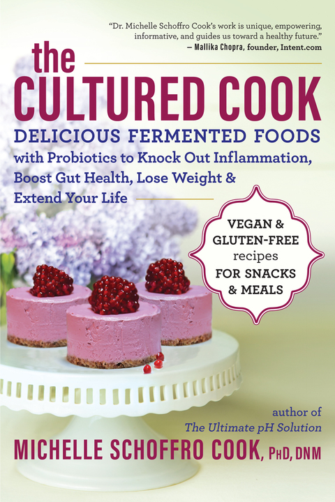 The Cultured Cook: Delicious Fermented Foods with Probiotics to Knock Out Inflammation, Boost Gut Health, Lose Weight & Extend Your Life - FULL INSTANT DOWNLOAD | PDF DOCX EPUB