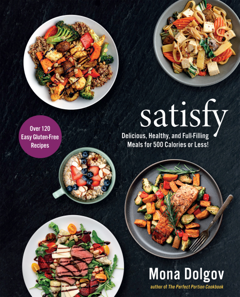satisfy: Delicious, Healthy, and Full-Filling Meals for 500 Calories or Less! - FULL INSTANT DOWNLOAD | PDF DOCX EPUB